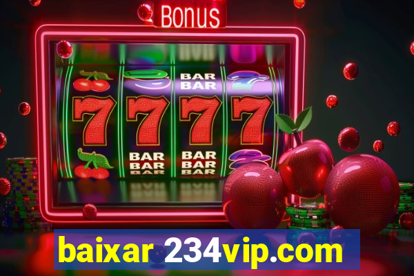 baixar 234vip.com